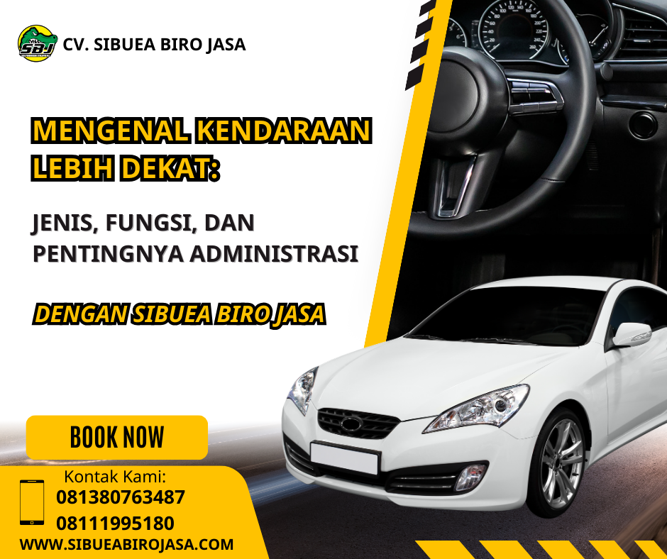 Mengenal Kendaraan Lebih Dekat, dengan Sibuea Biro Jasa