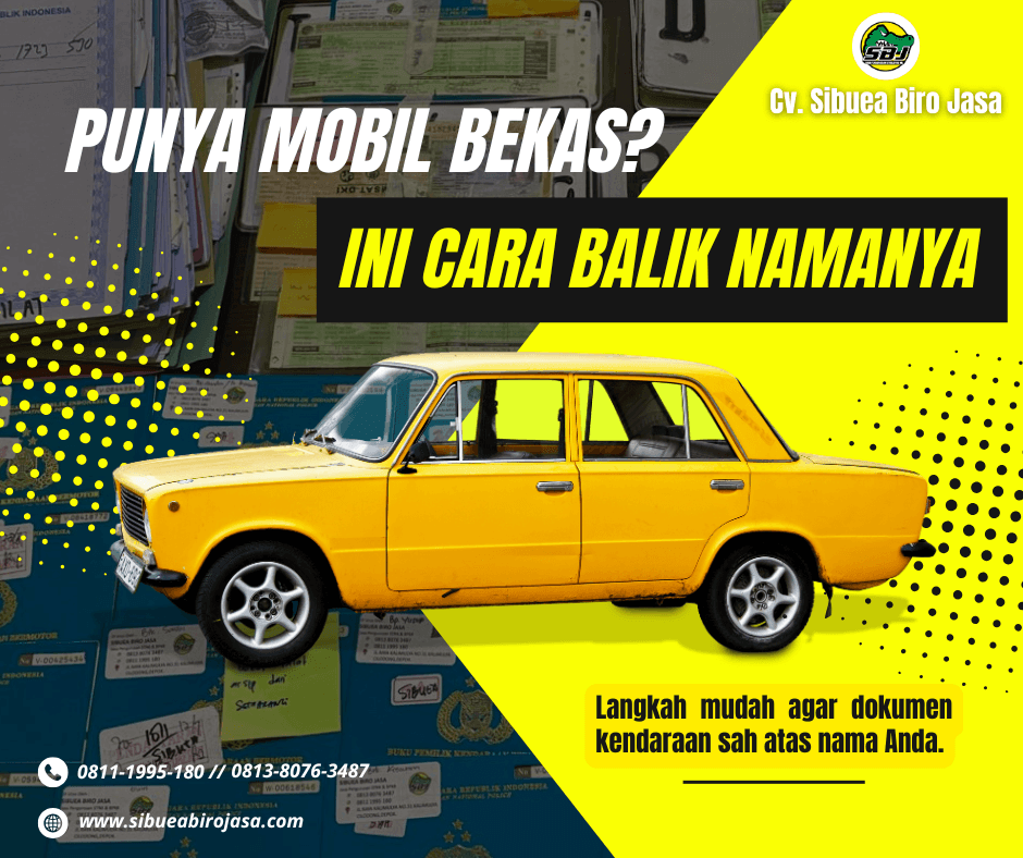 Punya Mobil Bekas? Ini Cara Balik Namanya